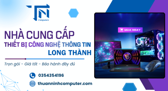 Nhà cung cấp thiết bị công nghệ thông tin Long Thành trọn gói, giá tốt