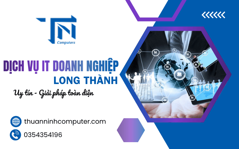 dịch vụ IT doanh nghiệp Long Thành