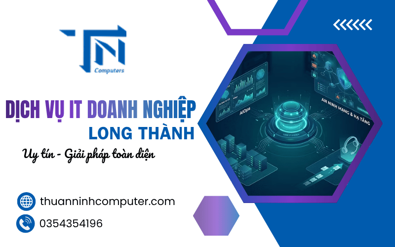dịch vụ IT doanh nghiệp Long Thành