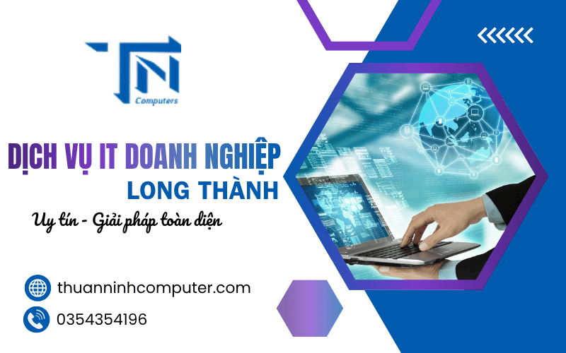 dịch vụ IT doanh nghiệp Long Thành