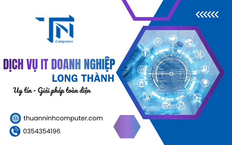 dịch vụ IT doanh nghiệp Long Thành
